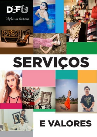 SERVIÇOS 
E VALORES 
 