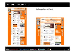 LES OPERATIONS SPECIALES

                           Habillage de home sur Planet




                                                          34
                                                          34
 