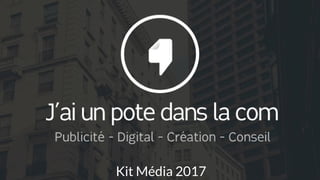Kit Média 2017
 