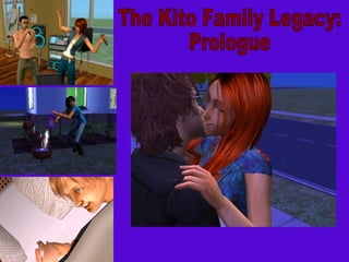 The Kito Family Legacy: Prologue 