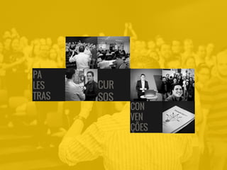 PA
LES
TRAS
CUR
SOS
CON
VEN
ÇÕES
 