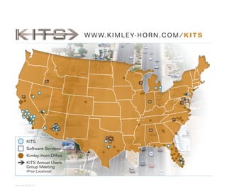 W W W. K I M L E Y- H O R N . C O M / K I T S




        KITS
        Software Services
        Kimley-Horn Office
        KITS Annual Users
        Group Meeting
        (Prior Locations)



Version 8.2012
 