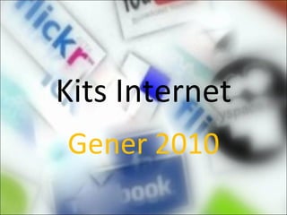 Kits Internet Gener 2010 