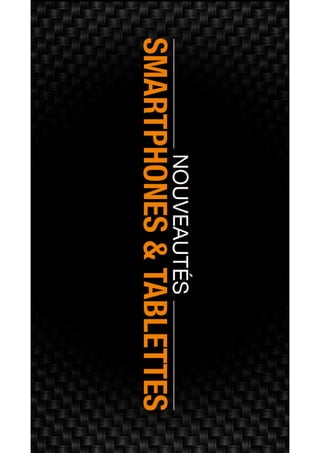 Nos offres Smartphones & Tablettes - Décembre 2014