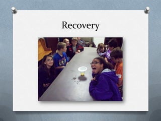 Recovery