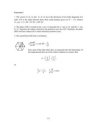 CHAPTER 1
1. The vectors ˆ ˆ ˆ+ +x y z and ˆ ˆ ˆ− − +x y z are in the directions of two body diagonals of a
cube. If θ is ...