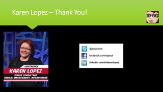 Karen Lopez – Thank You!
 