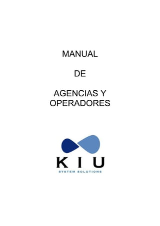 MANUAL
DE
AGENCIAS Y
OPERADORES
 