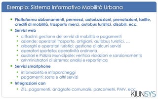INeS CLOUD: back end (1/2)
azienda mobilità, rendicontazione incassi, concessionario, ausiliari,
società notifica e postalizzazione sanzioni,…
 