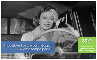  Kiunsys progetta e sviluppa tutte le componenti tecnologiche (SW,
HW, RFID) per la Smart Urban Mobility, Smart Parking e City Logistics
 L’impegno di Kiunsys ha avuto un costante riscontro negli anni
• 2014, accordo commerciale UE con Deutsche Telekom AG – M2M
• ingresso nell’associazione TTS Italia nel 2013
• finalista SMAU Mob App Awards 2012
• partecipazione ad EXPO SHANGHAI 2010
• RFID AWARD 2009
• oltre 10 progetti di R&D
Company profile
 