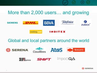 4
More than 2,000 users… and growing
Global and local partners around the world
 