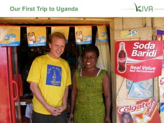Our First Trip to Uganda
 