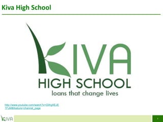 Kiva High School




 http://www.youtube.com/watch?v=GWgAEJE
 1FuM&feature=channel_page


                                          1
 