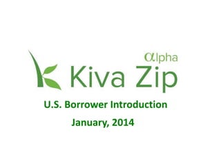 1
1
US Trustee Introduction
Spring, 2013
January, 2014
U.S. Borrower Introduction
 