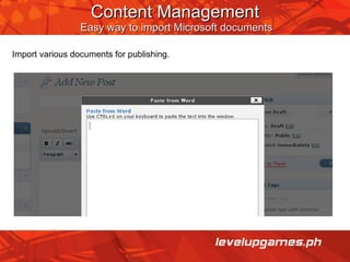 Content Management   Easy way to import Microsoft documents Import various documents for publishing. 