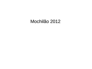 Mochilão 2012
 