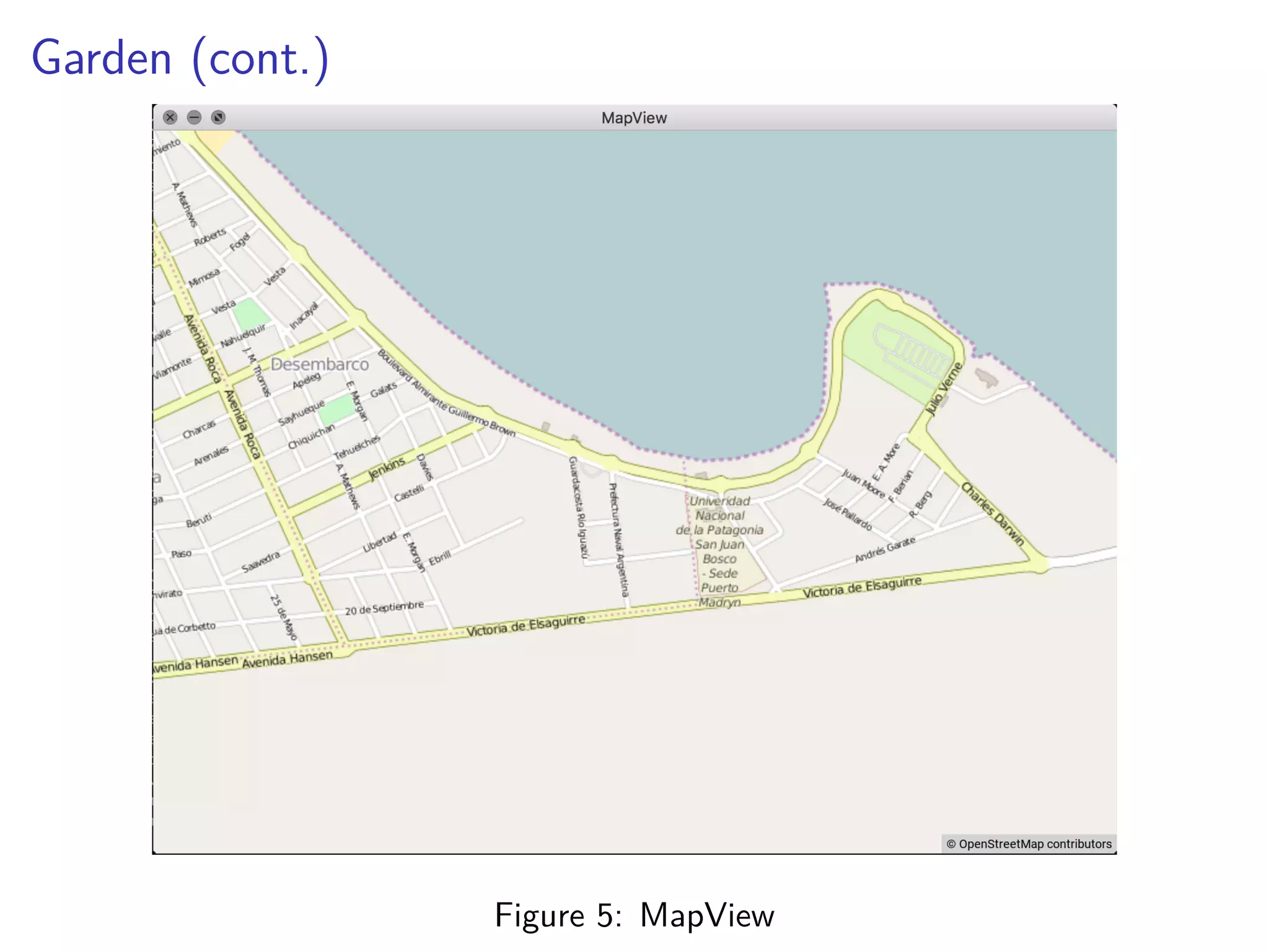 Garden (cont.)
Figure 5: MapView
 