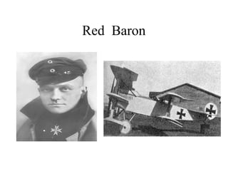 Red Baron
 
