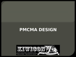 PMCMA DESIGN
 