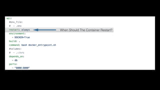 When Should The Container Restart?
 