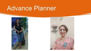 Advance Planner
 