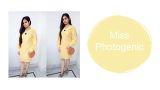 Miss
Photogenic
 