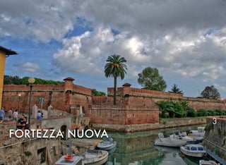 FORTEZZA NUOVA
3
 