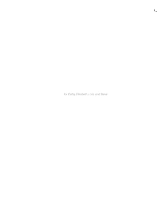 1_

for Cathy, Elisabeth, Lara, and Steve

 