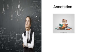 Annotation
 