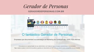 Gerador de Personas
GERADORDEPERSONAS.COM.BR
 