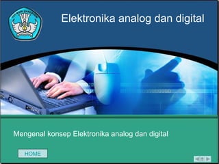 Mengenal konsep Elektronika analog dan digital Elektronika analog dan digital HOME 