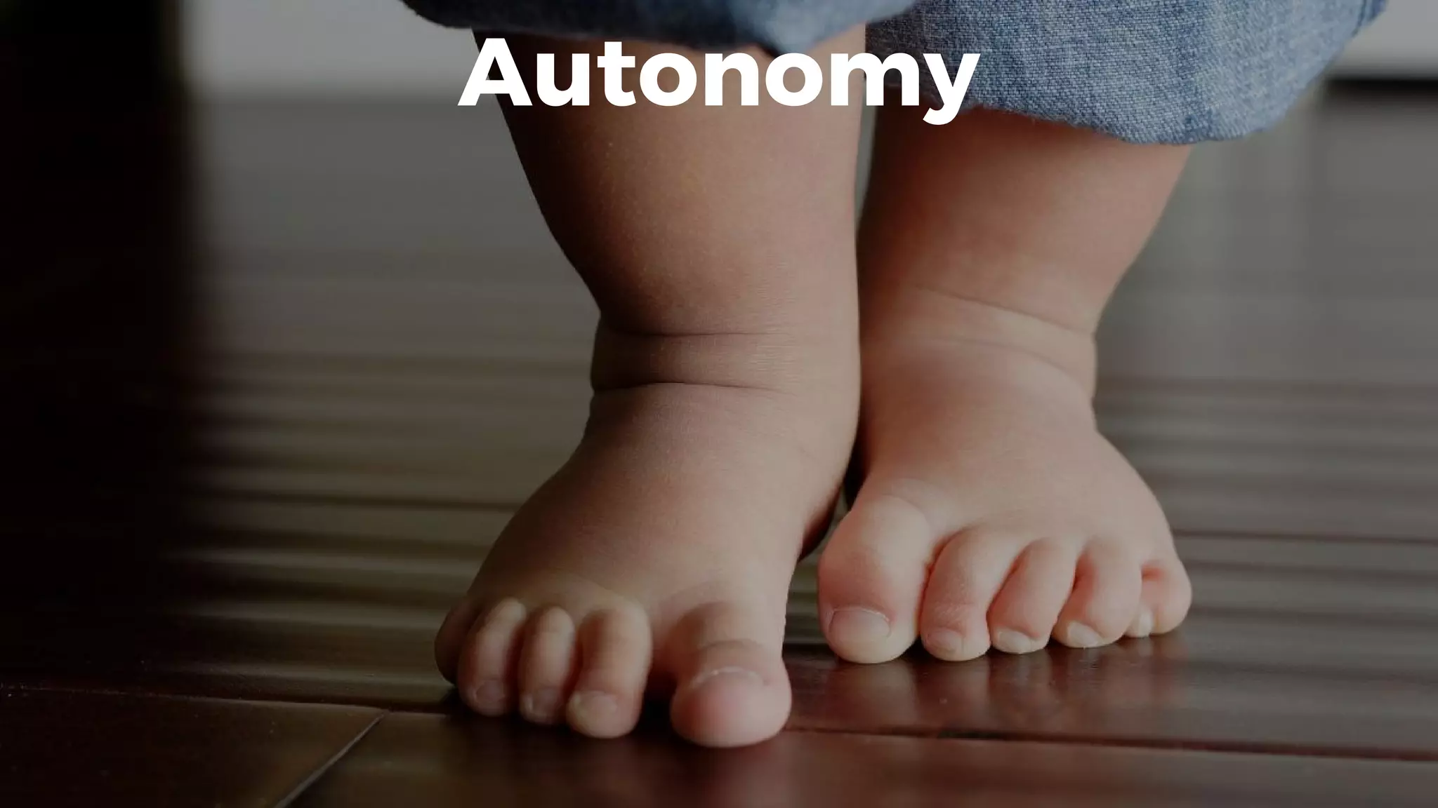 Autonomy
 