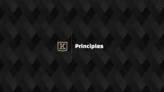 Principles
 