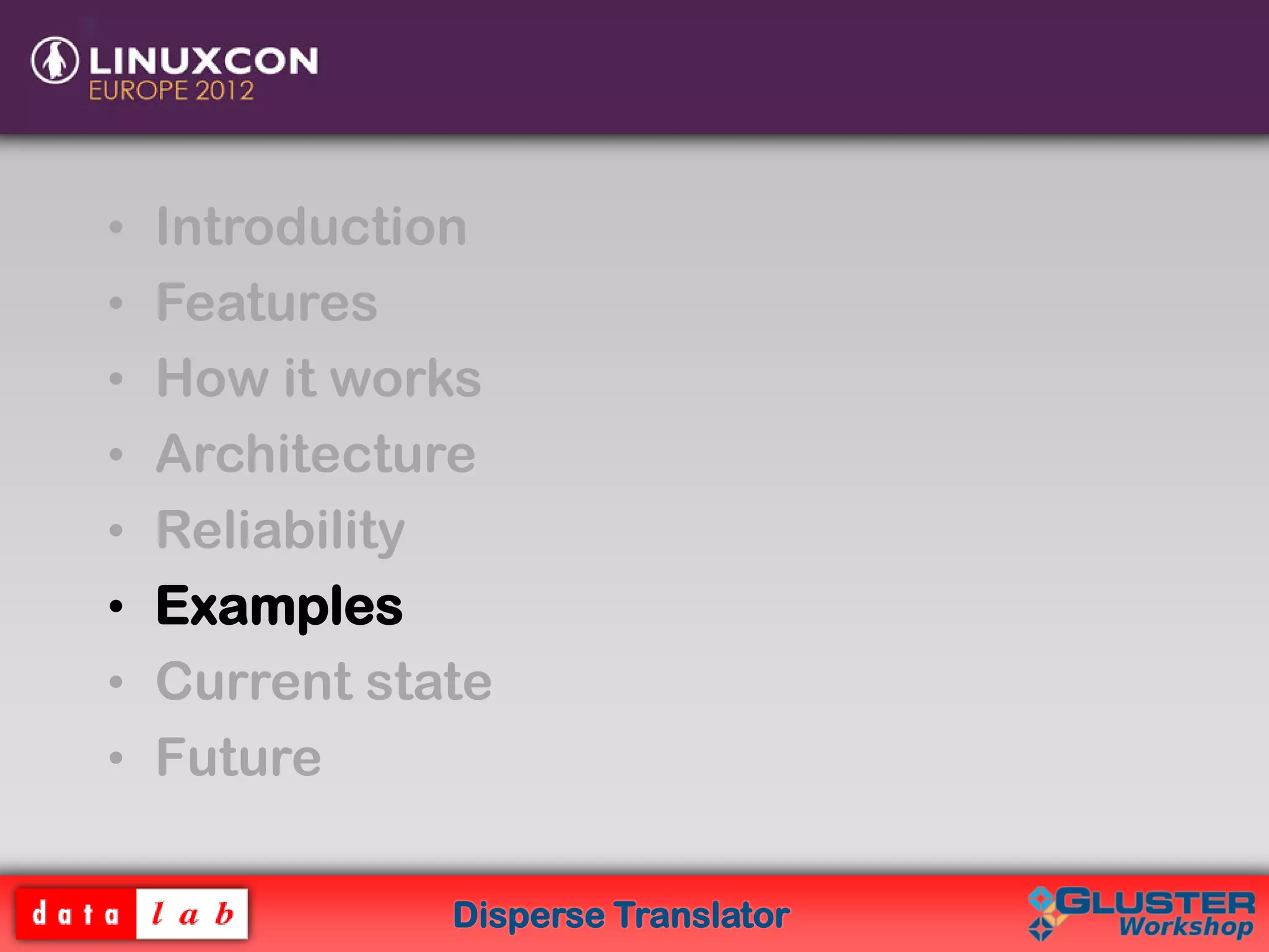 Disperse Translator
• Introduction
• Features
• How it works
• Architecture
• Reliability
• Examples
• Current state
• Future
 