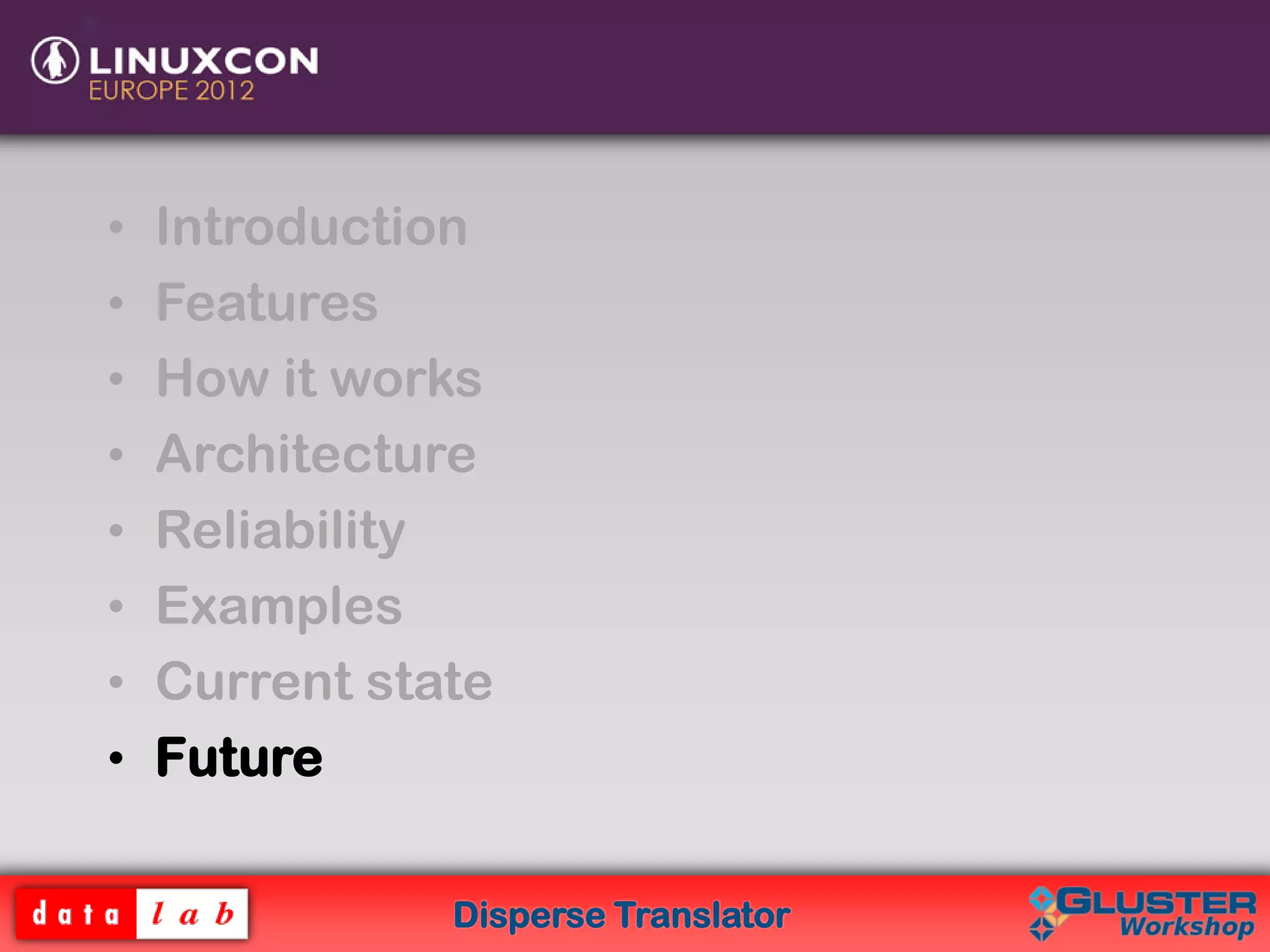 Disperse Translator
• Introduction
• Features
• How it works
• Architecture
• Reliability
• Examples
• Current state
• Future
 