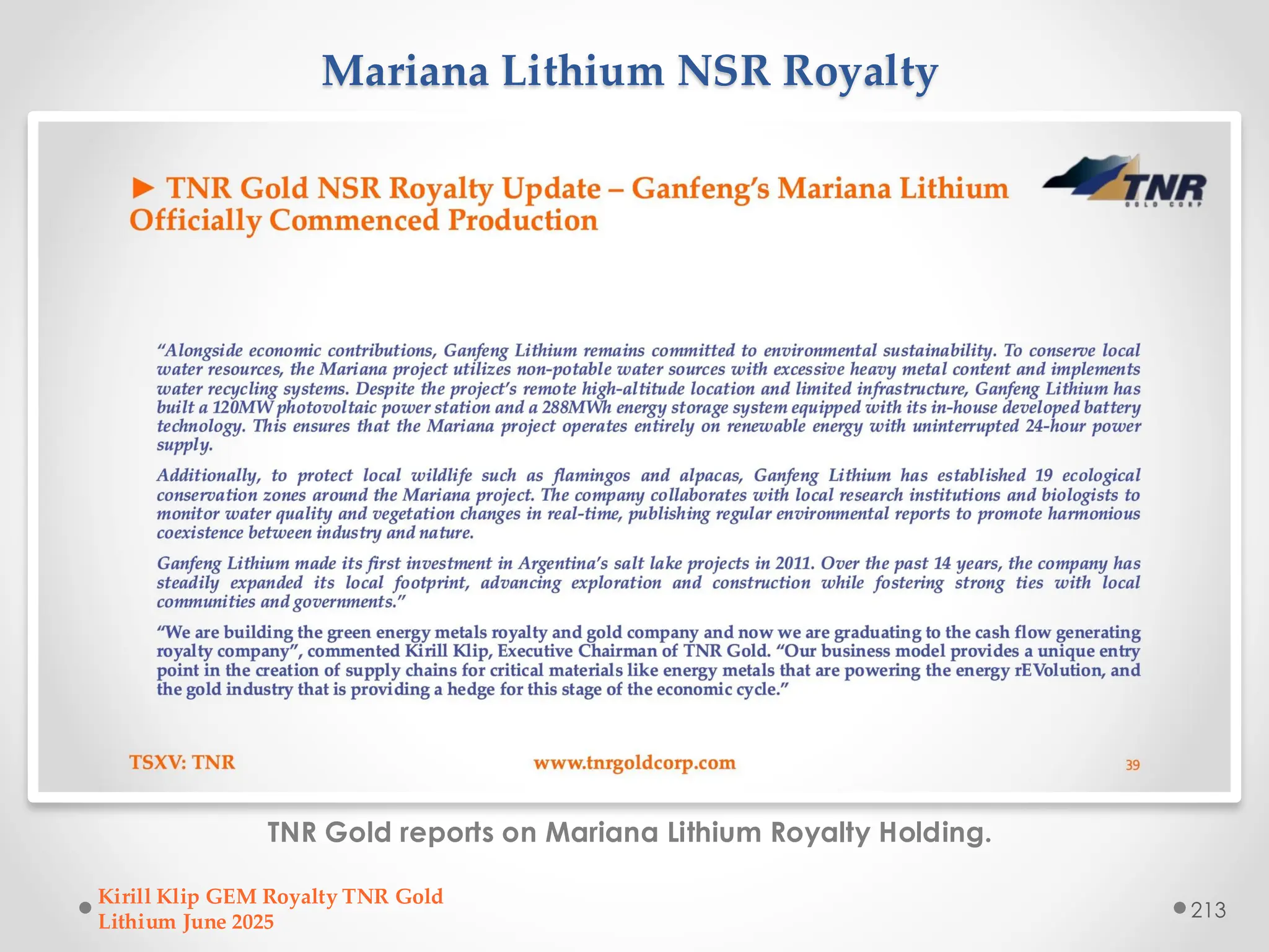 Mariana Lithium NSR Royalty
TNR Gold reports on Mariana Lithium Royalty Holding.
Kirill Klip GEM Royalty TNR Gold
Lithium June 2025
213
 
