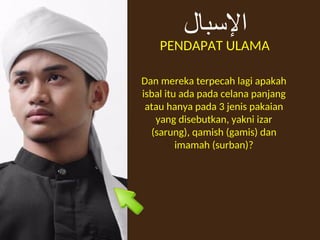 KKI 05 2023 Pertemuan 14a Nizham Ijtima; Isbal dan Tasyabbuh.ppt
