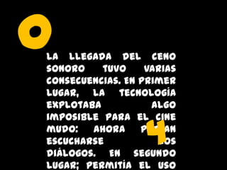 0

La llegada del ceno
sonoro
tuvo
varias
consecuencias. En primer
lugar, la tecnología
explotaba
algo
imposible para el cine
mudo:
ahora
podían
escucharse
los
diálogos. En segundo
lugar; permitía el uso

4

 