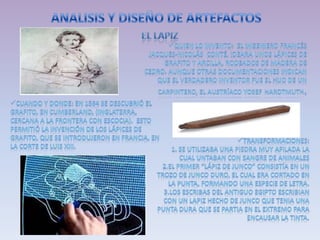 ANALISIS Y DISEÑO DE ARTEFACTOS EL LAPIZ ,[object Object]