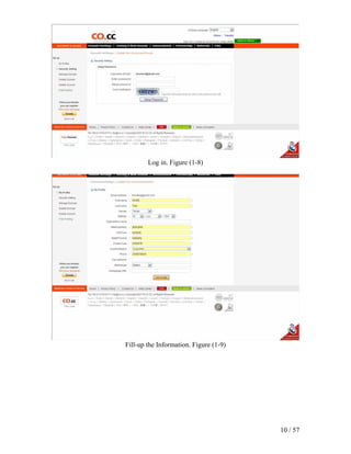 Log in. Figure (1-8)




Fill-up the Information. Figure (1-9)




                                        10 / 57
 
