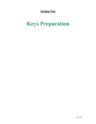 Section Two



Keys Preparation




                   19 / 57
 