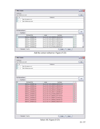 Add the correct webserver. Figure (5-22)




        Select All. Figure (5-23)
                                           53 / 57
 