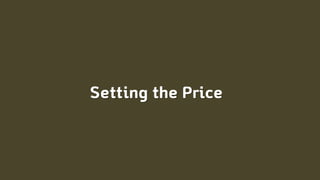 Setting the Price
 