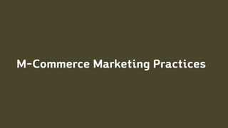 M-Commerce Marketing Practices
 