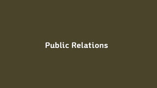 Public Relations
 