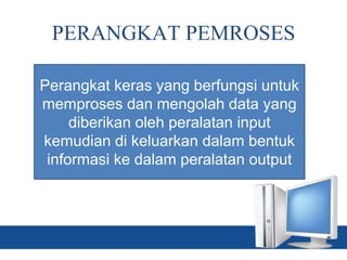 KOMPONEN KOMPUTER - KKPI SMK KELAS X | PPSX