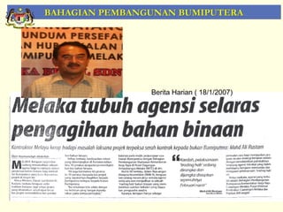BAHAGIAN PEMBANGUNAN BUMIPUTERA




                Berita Harian ( 18/1/2007)




                                             72
 