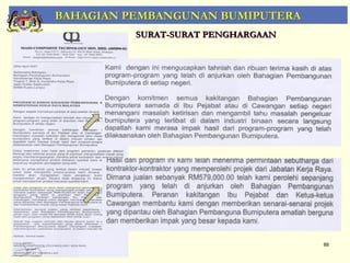 BAHAGIAN PEMBANGUNAN BUMIPUTERA
          SURAT-SURAT PENGHARGAAN




                                    88
 
