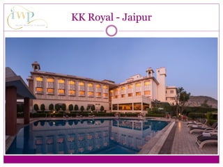 KK Royal - Jaipur
 