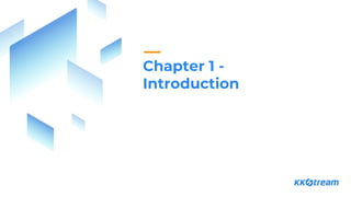 Chapter 1 -
Introduction
 